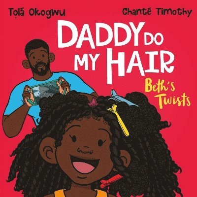 Daddy Do My Hair: Beth's Twists 1