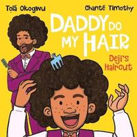 bokomslag Daddy Do My Hair: Deji's Haircut