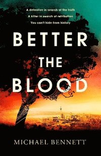 bokomslag Better the Blood: Volume 1