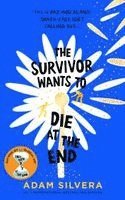 Survivor Wants to Die at the End