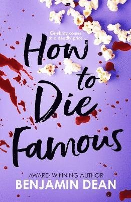 bokomslag How To Die Famous