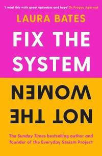 bokomslag Fix the System, Not the Women