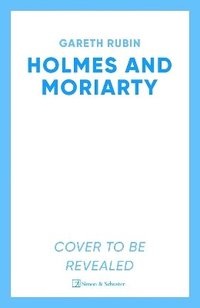 bokomslag Holmes and Moriarty