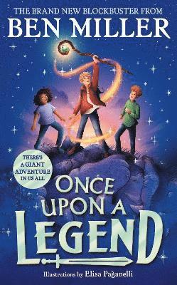 Ben Miller - Once Upon a Legend, Inbunden