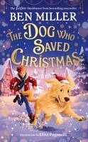 Ben Miller - Dog Who Saved Christmas, Inbunden