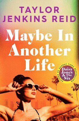 Taylor Jenkins Reid, Taylor Jenkins Reid - Maybe in Another Life, Häftad