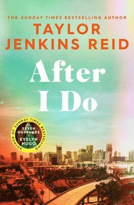 Taylor Jenkins Reid, Taylor Jenkins Reid - After I Do, Häftad