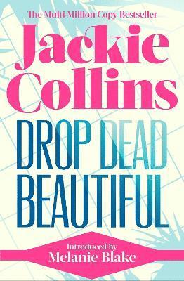 Jackie Collins - Drop Dead Beautiful, Häftad