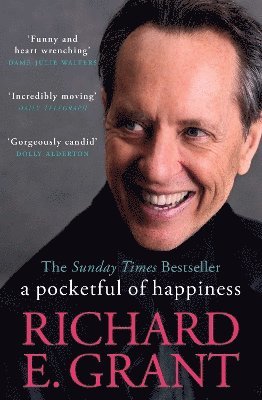Richard E. Grant - Pocketful of Happiness, Häftad