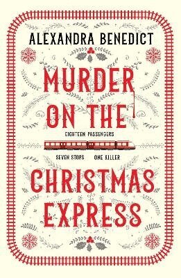 Alexandra Benedict - Murder On The Christmas Express, Häftad