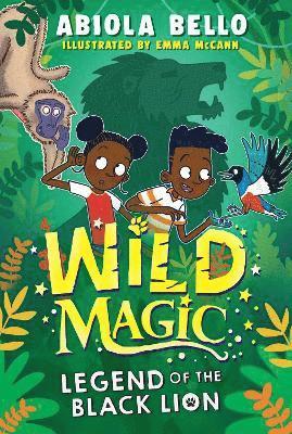 Abiola Bello - Wild Magic: Legend of the Black Lion, Häftad