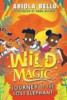 Abiola Bello - Wild Magic: Journey of the Lost Elephant, Häftad