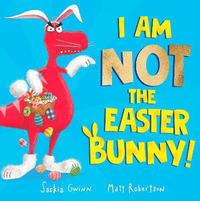 bokomslag I Am Not the Easter Bunny!