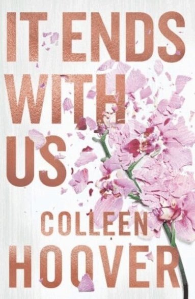 Colleen Hoover - It Ends With Us, Inbunden