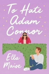 bokomslag To Hate Adam Connor