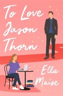 Ella Maise - To Love Jason Thorn, Häftad