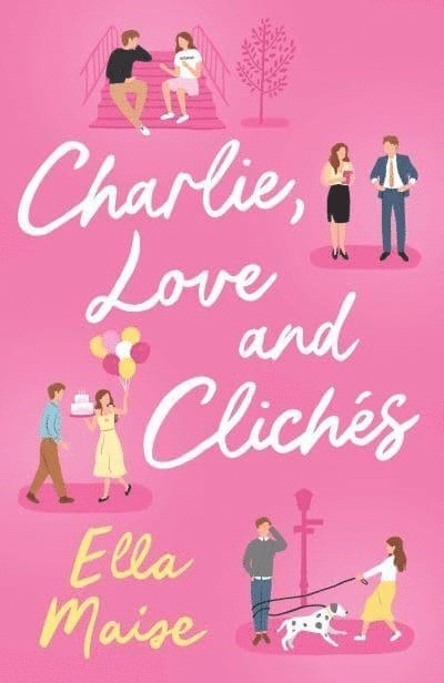 Ella Maise - Charlie, Love and Clichés, Häftad
