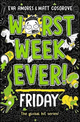 Worst Week Ever! Friday 1