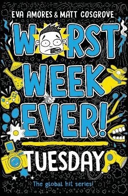 Eva Amores, Matt Cosgrove - Worst Week Ever! Tuesday, Häftad