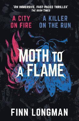 Finn Longman - Moth to a Flame, Häftad