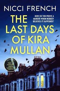 bokomslag The Last Days of Kira Mullan