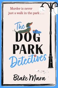 bokomslag The Dog Park Detectives