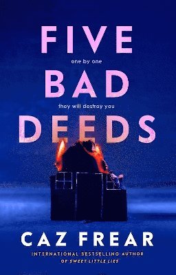 Caz Frear - Five Bad Deeds, Inbunden