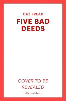 Five Bad Deeds