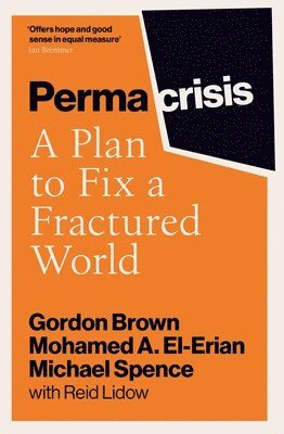 Gordon Brown, Mohamed El-Erian, Michael Spence, Gordon Spence - Permacrisis, Häftad