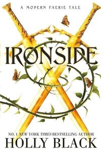 bokomslag Ironside - A Modern Faerie Tale