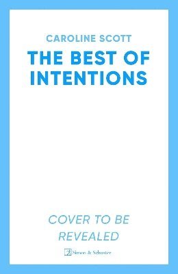 The Best of Intentions 1