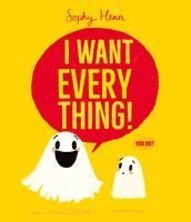 Sophy Henn - I Want Everything, Inbunden