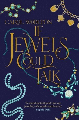 Carol Woolton - If Jewels Could Talk, Häftad