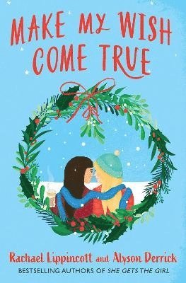 Rachael Lippincott, Alyson Derrick - Make My Wish Come True, Häftad