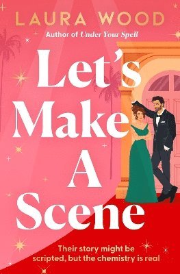 Laura Wood - Let's Make a Scene, Häftad