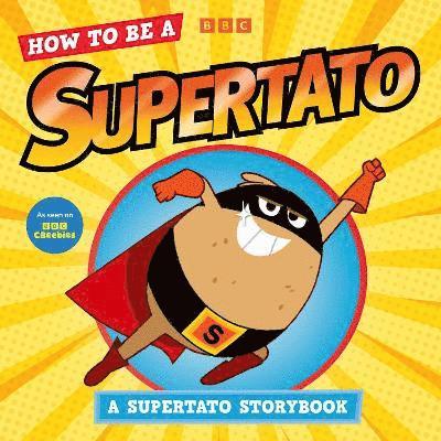 How to be a Supertato 1