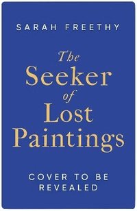 bokomslag The Seeker of Lost Paintings