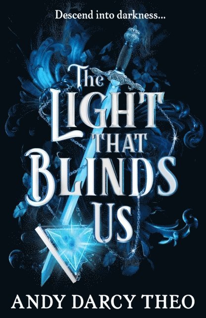 Andy Darcy Theo - Light That Blinds Us, Häftad