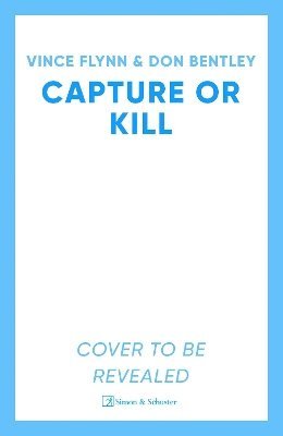 Vince Flynn, Don Bentley - Capture or Kill, Häftad