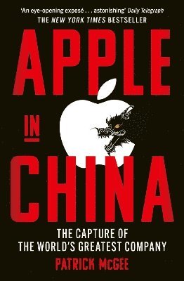 Patrick McGee - Apple in China, Häftad