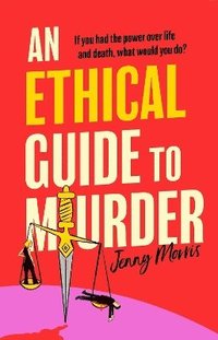 bokomslag An Ethical Guide To Murder