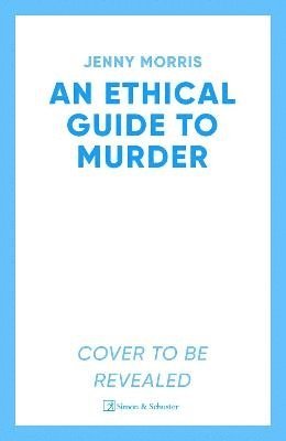 An Ethical Guide To Murder 1