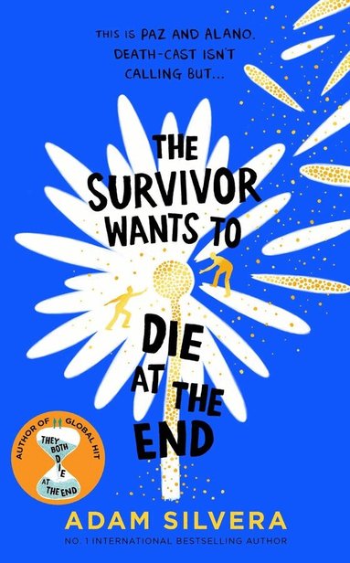 Adam Silvera - Survivor Wants to Die at the End, Häftad
