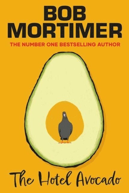 Bob Mortimer - The Hotel Avocado, Häftad