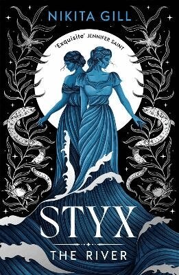 Nikita Gill - Styx: The River, Inbunden