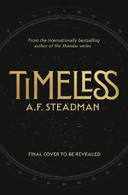 A.F. Steadman, A. F. Steadman - TimeLess, Inbunden