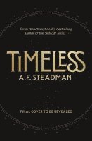 A.F. Steadman, A. F. Steadman - TimeLess, Häftad