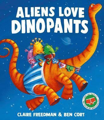 Claire Freedman - Aliens Love Dinopants, Häftad