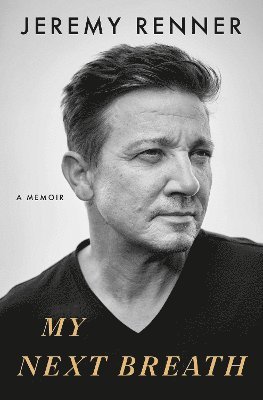 Jeremy Renner - My Next Breath, Häftad