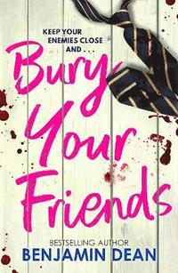 bokomslag Bury Your Friends